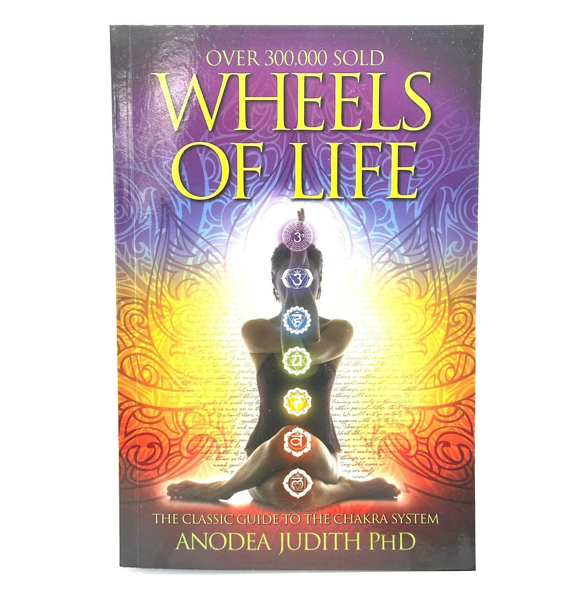 Wheels of life by Anodea Judith PhD
