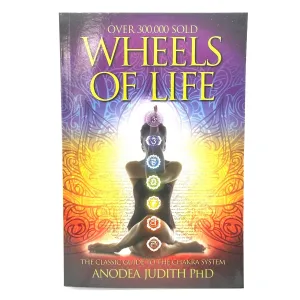 Wheels of life by Anodea Judith PhD